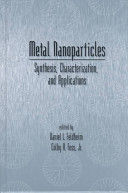 Metal nanoparticles : synthesis, characterization, and applications /