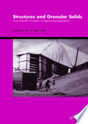 Structures and granular solids : from scientific principles to engineering applications : proceedings of the International Conference on Structures and Granular Solids : From Scientific Principles to Engineering Applications, The Royal Society