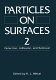 Particles on surfaces 2 : detection, adhesion, and removal /