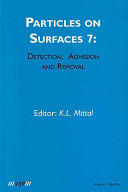 Particles on surfaces 7 : detection, adhesion & removal /