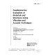 Nondestructive evaluation of materials and structures using vibration and acoustic techniques : presented at the Winter Annual Meeting of the American Society of Mechanical Engineers, San Francisco, California, December 10-15, 1989 /