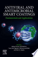 Antiviral and antimicrobial smart coatings : fundamentals and applications /