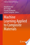Machine Learning Applied to Composite Materials /