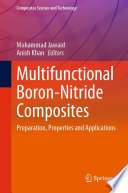 Multifunctional Boron-Nitride Composites : Preparation, Properties and Applications /