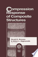 Compression response of composite structures /