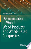 Delamination in wood, wood products and wood-based composites /
