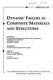 Dynamic failure in composite materials and structures : presented at the 2000 ASME International Mechanical Engineering Congress and Exposition, November 5-10, 2000, Orlando, Florida /