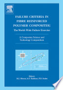 Failure criteria in fibre reinforced polymer composites : the World-Wide Failure Exercise /