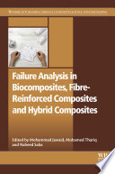 Failure analysis in biocomposites, fibre-reinforced composites and hybrid composites /