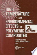 High temperature and environmental effects on polymeric composites /