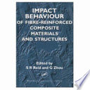 Impact behaviour of fibre-reinforced composite materials and structures /