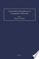 Controlled interphases in composite materials : proceedings of the Third International Conference on Composite Interfaces (ICCI-III) held on May 21-24, 1990 in Cleveland, Ohio, USA /