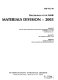 Proceedings of the ASME Materials Division--2003 : presented at the 2003 ASME International Mechanical Engineering Congress : November 15-21, 2003, Washington, D.C. /