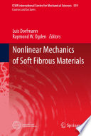 Nonlinear Mechanics of Soft Fibrous Materials /