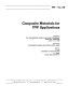 Composite materials for PVP applications : presented at the 1990 Pressure Vessels and Piping Conference, Nashville, Tennessee, June 17-21, 1990 /