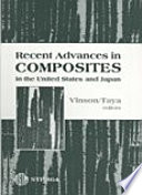 Recent advances in composites in the United States and Japan : a symposium /