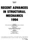 Recent advances in structural mechanics, 1994 : presented at 1994 International Mechanical Engineering Congress and Exposition, Chicago, Illinois, November 6-11, 1994 /