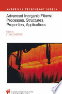 Advanced inorganic fibers : processes--structures--properties--applications /