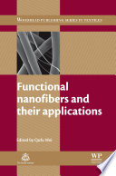 Functional nanofibers and their applications /