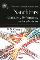 Nanofibers : fabrication, performance, and applications /
