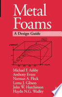 Metal foams : a design guide /