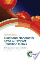 Functional nanometer-sized clusters of transition metals : synthesis, properties and applications /