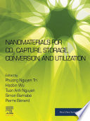 Nanomaterials for CO2 capture, storage, conversion and utilization /