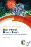 Near-infrared nanomaterials : preparation, bioimaging and therapy applications /