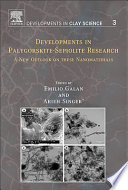 Developments in palygorskite-sepiolite research : a new outlook on these nanomaterials /