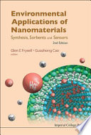 Environmental applications of nanomaterials : synthesis, sorbents and sensors /