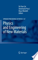 Physics and engineering of new materials /