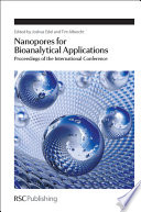 Nanopores for bioanalytical applications : proceedings of the international conference /