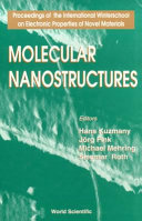 Molecular nanostructures : proceedings of the International Winterschool on Electronic Properties of Novel Materials /