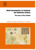 Metal nanoclusters in catalysis and materials science : the issue of size control /