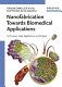 Nanofabrication towards biomedical applications : techniques, tools, applications, and impact /