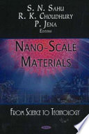 Nano-scale materials : from science to technology /