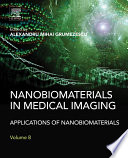 Nanobiomaterials in medical imaging : applications of nanobiomaterials /