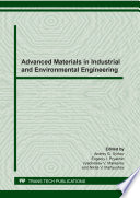 Advanced Materials in Industrial and Environmental Engineering : Selected, peer-reviewed papers from the Conference Nanophysics and Nanomaterials (NaN), on November 27-28, 2019, St. Petersburg, Russia /