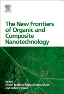 The new frontiers of organic and composite nanotechnology /