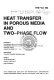 Heat transfer in porous media and two-phase flow : presented at the Energy and Environmental Expo '95, the Energy-Sources Technology Conference and Exhibition, Houston, Texas, January 29-February 1, 1995 /