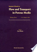 Summer School on Flow and Transport in Porous Media /