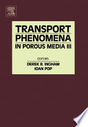 Transport phenomena in porous media.