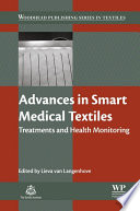 Advances in smart medical textiles : treatments and health monitoring /