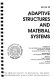 Adaptive structures and material systems : presented at the 1993 ASME Winter Annual Meeting, New Orleans, Louisiana, November 28-December 3, 1993 /