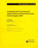 Industrial and commercial applications of smart structures technologies : 19-20 March 2007, San Diego, California, USA /