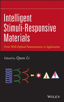 Intelligent stimuli-responsive materials : from well-defined nanostructures to applications /