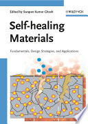 Self-healing materials : fundamentals, design strategies, and applications /