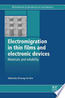Electromigration in thin films and electronic devices : materials and reliability /