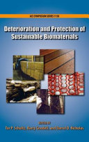 Deterioration and protection of sustainable biomaterials /