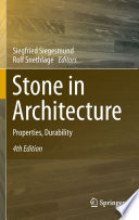 Stone in architecture : properties, durability /